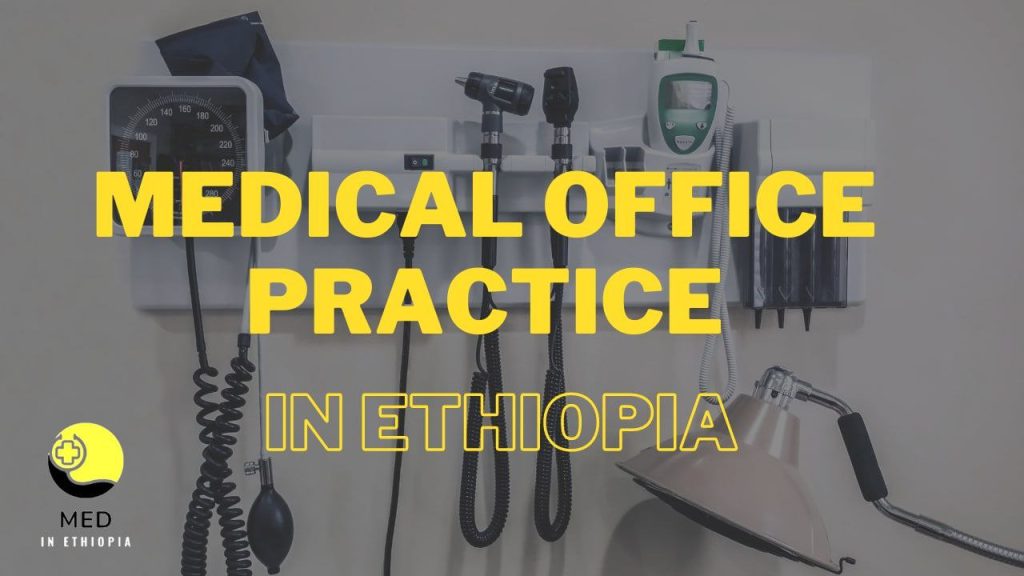 medical office practice in Ethiopia